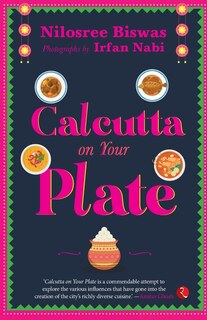 Front cover_Calcutta on Your Plate