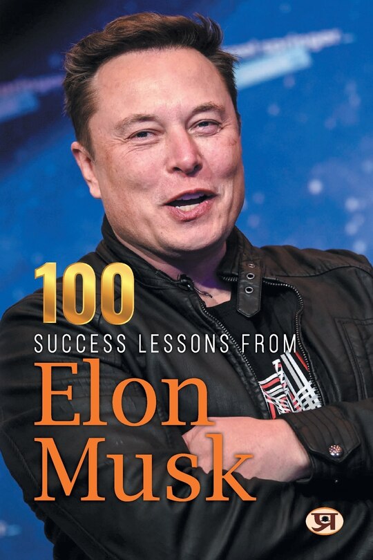 Couverture_100 Success Lessons from Elon Musk