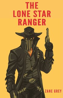 Front cover_The Lone Star Ranger