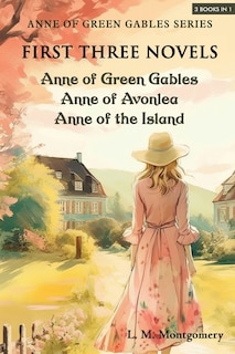 Couverture_Anne of Green Gables Series-First Three Novels