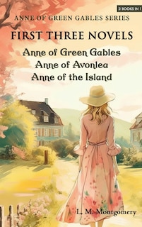 Couverture_Anne of Green Gables Series-First Three Novels