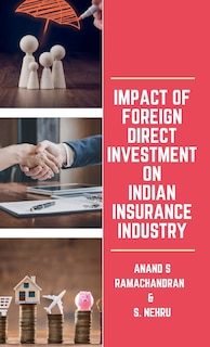 Front cover_Impact of Foreign Direct Investment on Indian Insurance Industry