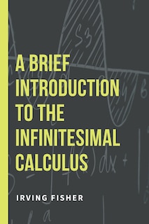 Front cover_A Brief Introduction to the Infinitesimal Calculus