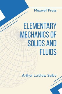 Front cover_Elementary Mechanics of Solids and Fluids