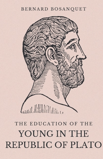 Front cover_The Education of the Young in the Republic of Plato