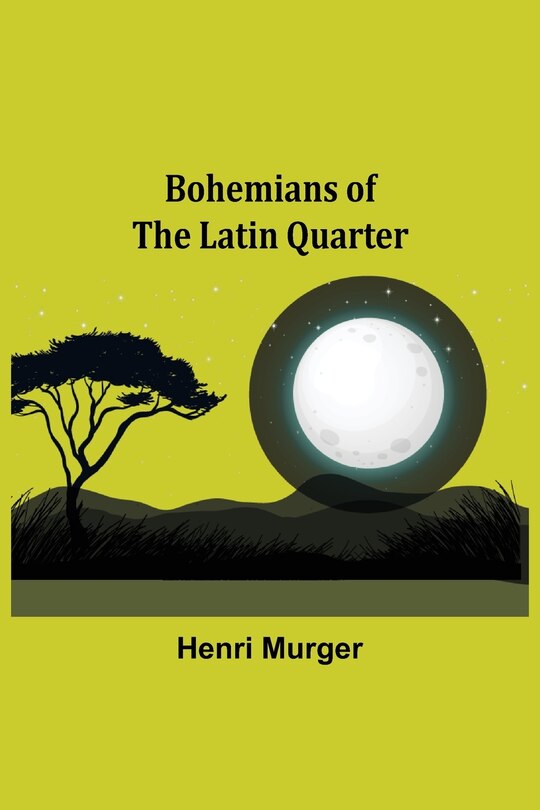 Front cover_Bohemians of the Latin Quarter