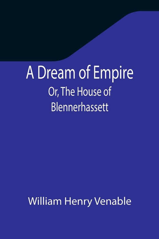 Couverture_A Dream of Empire; Or, The House of Blennerhassett