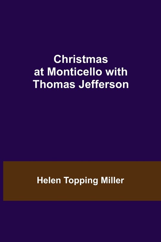 Couverture_Christmas at Monticello with Thomas Jefferson