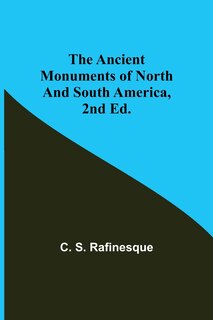 Front cover_The Ancient Monuments of North and South America, 2nd ed.