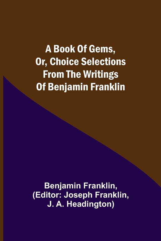 Front cover_A Book of Gems, or, Choice selections from the writings of Benjamin Franklin