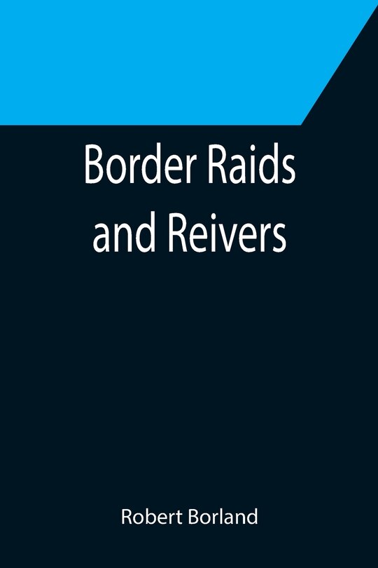 Couverture_Border Raids and Reivers