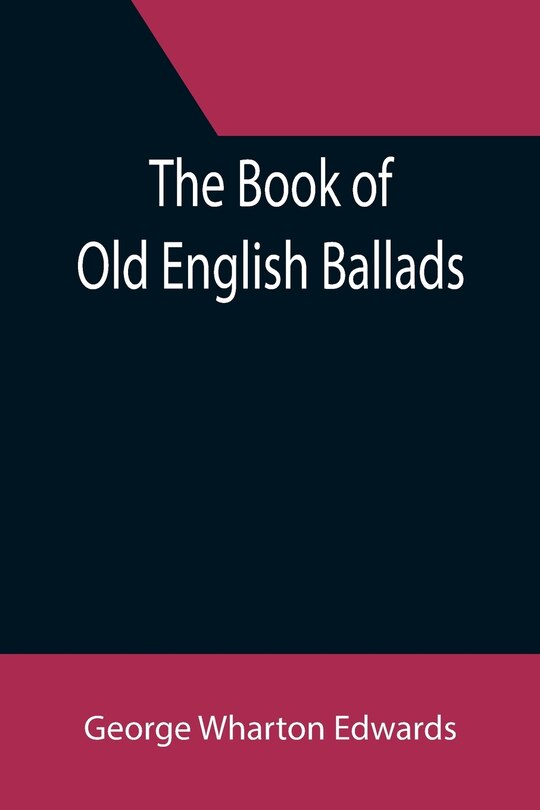 Front cover_The Book of Old English Ballads
