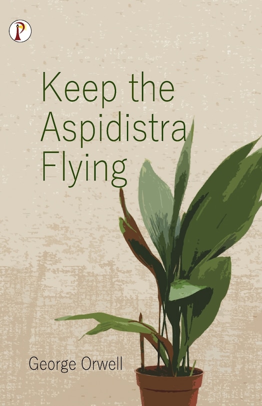 Front cover_Keep the Aspidistra Flying