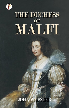 The Duchess of Malfi