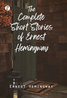 Couverture_The Complete Short Stories of Ernest Hemingway