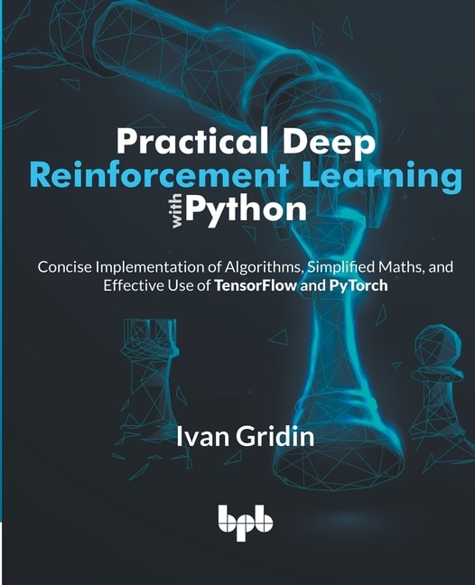 Front cover_Practical Deep Reinforcement Learning with Python