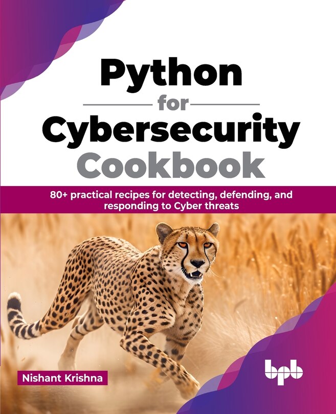 Front cover_Python for Cybersecurity Cookbook