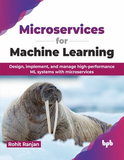 Front cover_Microservices for Machine Learning