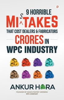 Couverture_9 Horrible Mistakes That Cost Dealers & Fabricators Crores in WPC Industry