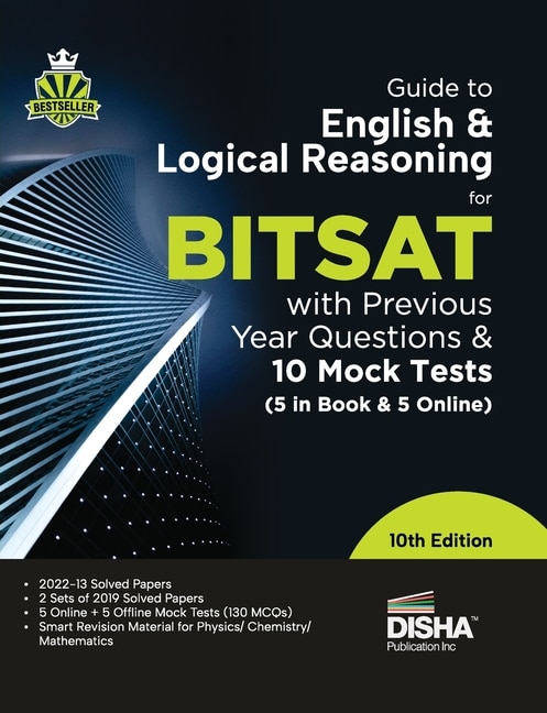 Front cover_Guide to English & Logical Reasoning for BITSAT with Previous Year Questions & 10 Mock Tests - 5 in Book & 5 Online 10th Edition PYQs Revision Material for Physics, Chemistry & Mathematics