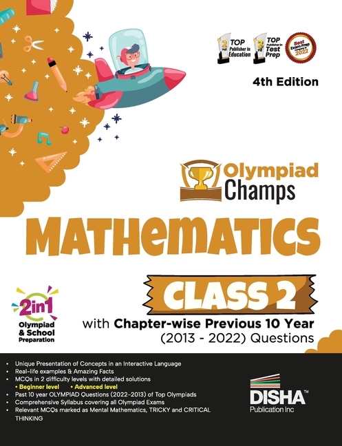 Olympiad Champs Mathematics Class 2 with Chapter-wise Previous 10 Year (2013 - 2022) Questions 4th Edition Complete Prep Guide with Theory, PYQs, Past & Practice Exercise