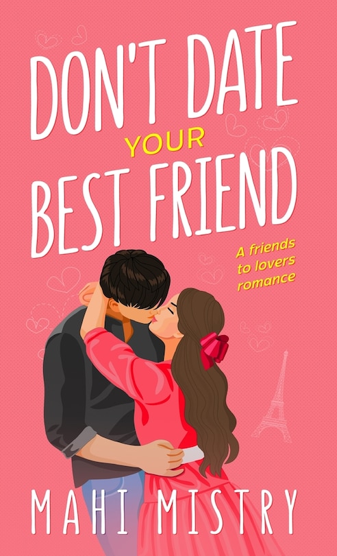 Front cover_Don't Date Your Best Friend