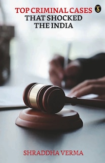Front cover_Top Criminal Cases That Shocked The India
