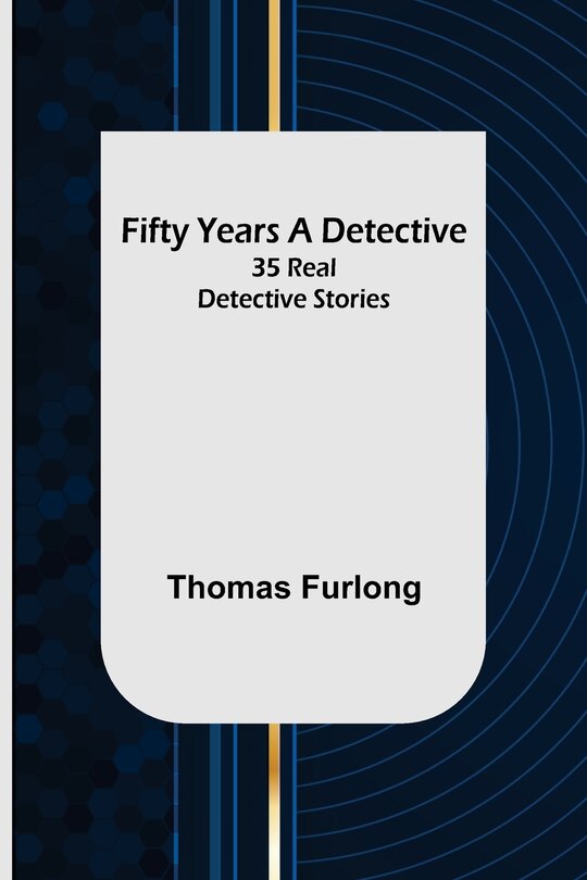 Front cover_Fifty Years a Detective