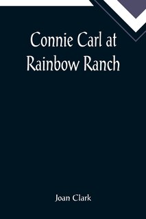Front cover_Connie Carl at Rainbow Ranch