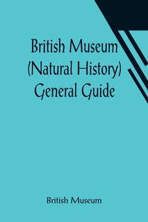 Couverture_British Museum (Natural History) General Guide