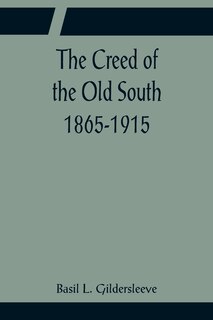 Front cover_The Creed of the Old South 1865-1915