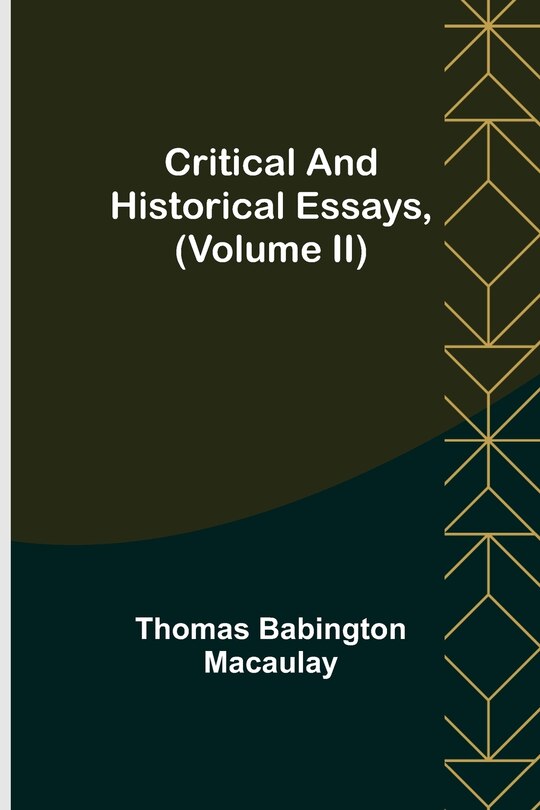 Couverture_Critical and Historical Essays, (Volume II)