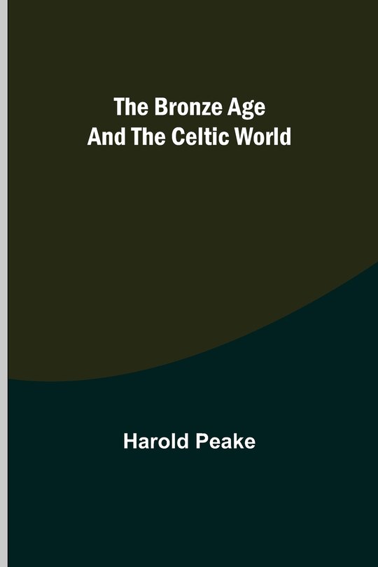 Couverture_The Bronze Age and the Celtic World
