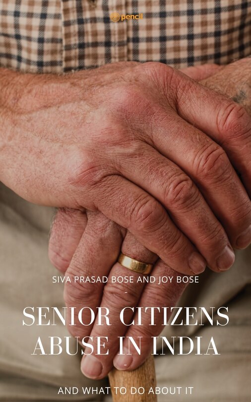 Front cover_Senior Citizens Abuse in India