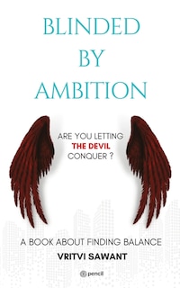 Front cover_Blinded By Ambition