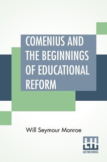 Front cover_Comenius And The Beginnings Of Educational Reform