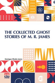 Front cover_The Collected Ghost Stories Of M. R. James