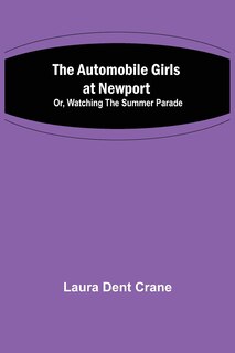 Front cover_The Automobile Girls at Newport; Or, Watching the Summer Parade