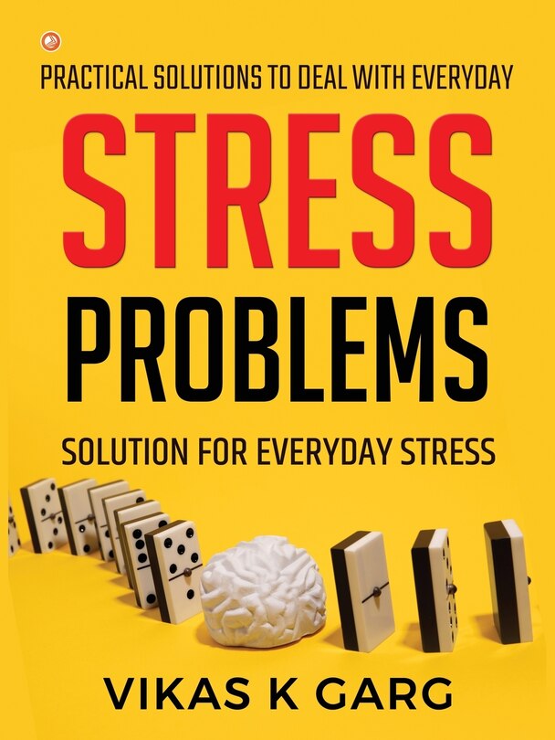 Front cover_Practical solutions to deal with everyday Stress problems
