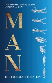 Front cover_Man the Foremost Creation