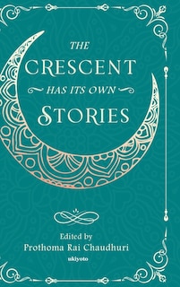 Front cover_The Crescent Has Its Own Stories