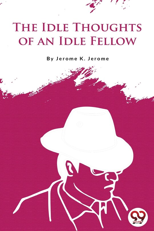 Couverture_The Idle Thoughts of an Idle Fellow