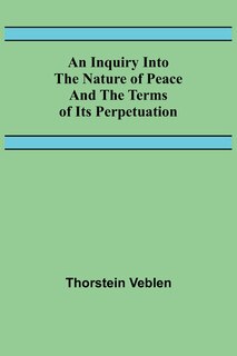 Couverture_An Inquiry Into The Nature Of Peace And The Terms Of Its Perpetuation