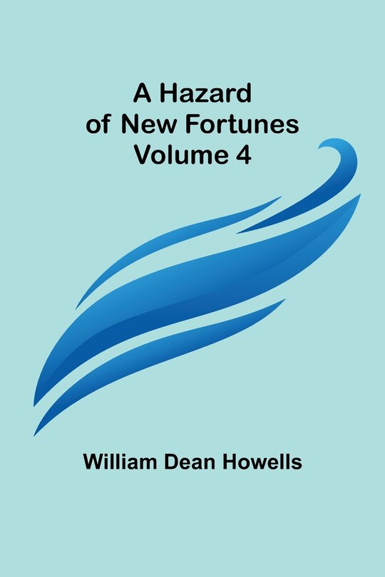 Couverture_A Hazard of New Fortunes - Volume 4