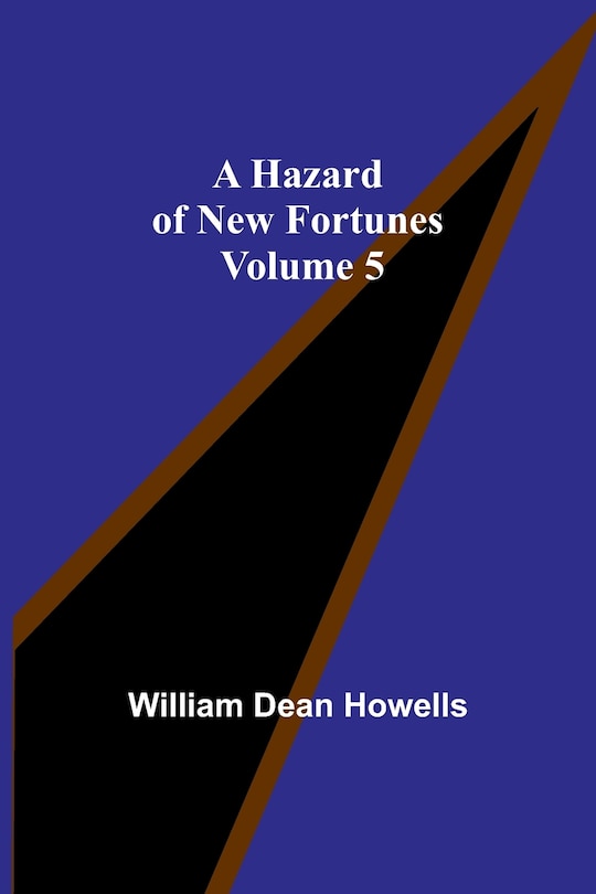 Couverture_A Hazard of New Fortunes - Volume 5