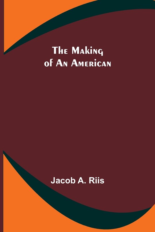 Front cover_The Making of an American