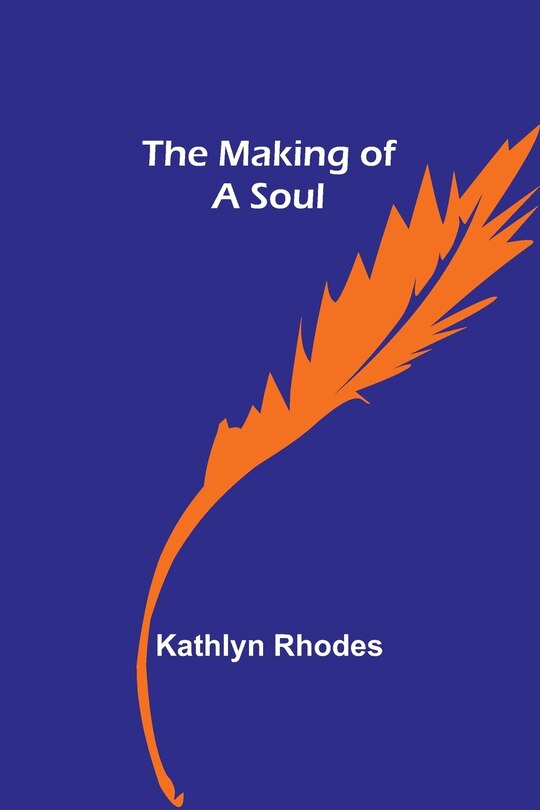 Front cover_The Making of a Soul