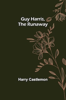 Couverture_Guy Harris, the Runaway