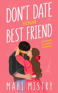 Front cover_Don't Date Your Best Friend