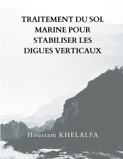 Front cover_Traitement Du Sol Marine Pour Stabiliser Les Digues Verticaux